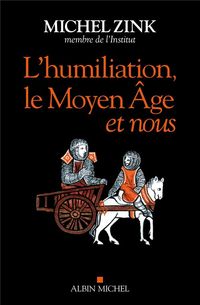 Produktbild: L'humiliation, le Moyen Age et nous
