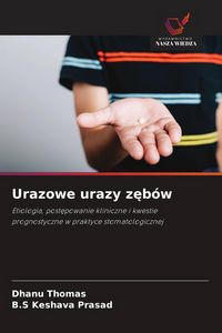Produktbild: Urazowe urazy zeb&oacute;w