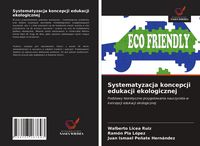 Produktbild: Systematyzacja koncepcji edukacji ekologicznej