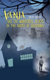 Produktbild: Vanja and the wonderful events in the House of Shadows