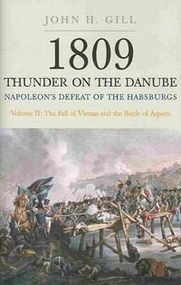 Produktbild: 1809 Thunder on the Danube: Napoleon's Defeat of the Hapsburgs, Volume II