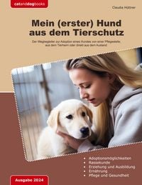 Produktbild: Mein (erster) Hund aus dem Tierschutz