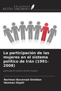 Produktbild: La participaci&oacute;n de las mujeres en el sistema pol&iacute;tico de Ir&aacute;n (1991-2008)