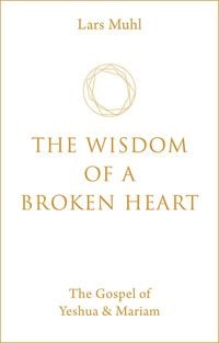 Produktbild: The Wisdom of a Broken Heart