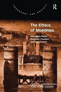 Produktbild: Sager, T: The Ethics of Mobilities