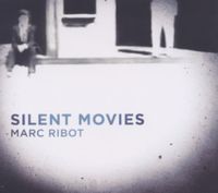Produktbild: Ribot, M: Silent movies