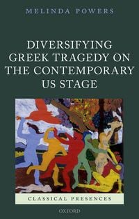 Produktbild: Diversifying Greek Tragedy on the Contemporary US Stage