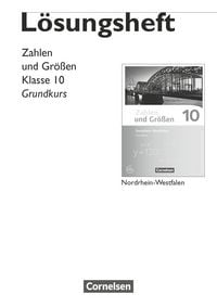 Produktbild: Zahlen und Gr&ouml;&szlig;en - Nordrhein-Westfalen Kernlehrpl&auml;ne - Ausgabe 2013 - 10. Schuljahr - Grundkurs