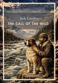 Produktbild: Jack London: The Call of the Wild (English Edition)