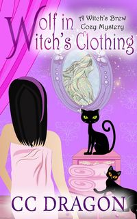 Produktbild: Wolf in Witch's Clothing (Witch's Brew Cozy Mystery, #3)