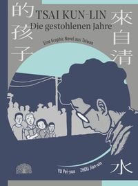 Produktbild: Tsai Kun-lin &ndash; Die gestohlenen Jahre