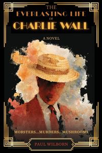 Produktbild: The Everlasting Life of Charlie Wall