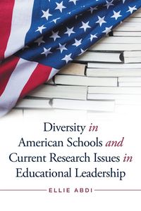 Produktbild: Diversity in American Schools and Current Research Issues in Educational Leadership