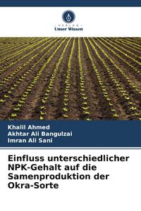 Produktbild: Einfluss unterschiedlicher NPK-Gehalt auf die Samenproduktion der Okra-Sorte