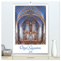 Produktbild: Orgel Giganten (hochwertiger Premium Wandkalender 2026 DIN A2 hoch), Kunstdruck in Hochglanz
