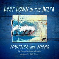 Produktbild: Deep Down in The Delta Rev/e