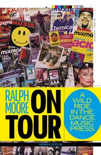 Produktbild: On Tour: A Wild Ride in the Dance Music Press