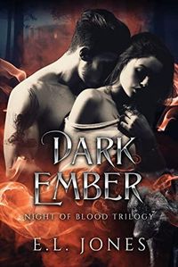 Produktbild: Dark Ember (Night of Blood, #3)