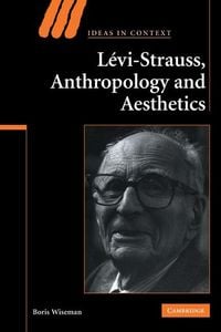 Produktbild: Levi-Strauss, Anthropology, and Aesthetics