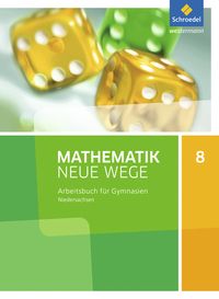 Mathematik Neue Wege SI 8. Arbeitsheft. G9 Niedersachsen