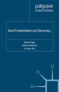 Produktbild: Semi-Presidentialism and Democracy