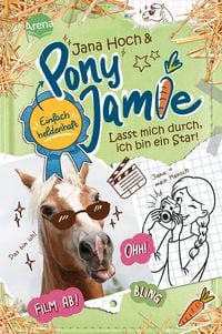 Produktbild: Pony Jamie - Einfach heldenhaft! (3). Lasst mich durch, ich bin ein Star!