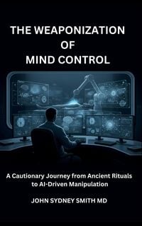 Produktbild: The Weaponization of Mind Control