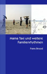 Produktbild: Mama Taxi und weitere Familienrhythmen