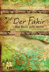 Produktbild: Der Fakir &ndash; Die Reise geht weiter