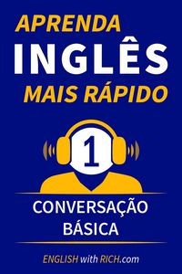 Produktbild: Aprenda Ingl&ecirc;s Mais R&aacute;pido: Iniciante N&iacute;vel 1: Conversa&ccedil;&atilde;o B&aacute;sica