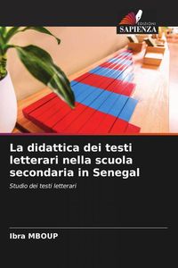 Produktbild: La didattica dei testi letterari nella scuola secondaria in Senegal