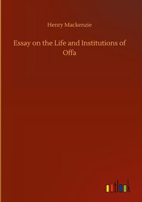 Produktbild: Essay on the Life and Institutions of Offa