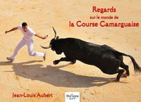 Produktbild: Regards sur le monde de la course camarguaise