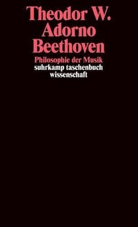 Bild vom Artikel Beethoven. Philosophie der Musik vom Autor Theodor W. Adorno