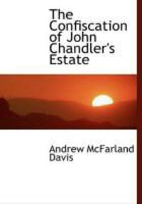 Produktbild: The Confiscation of John Chandler's Estate