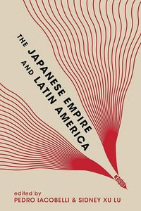 Produktbild: The Japanese Empire and Latin America