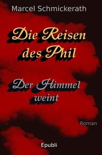 Produktbild: Die Reisen des Phil / Die Reisen des Phil - Der Himmel weint