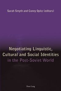 Produktbild: Negotiating Linguistic, Cultural and Social Identities in the Post-Soviet World