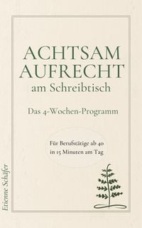 Produktbild: Achtsam aufrecht am Schreibtisch