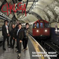 Produktbild: Chelsea: Saturday Night And Sunday Morning