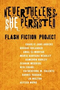 Produktbild: Nevertheless She Persisted: Flash Fiction Project