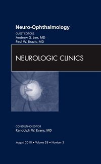 Produktbild: Neuro-Ophthalmology, an Issue of Neurologic Clinics