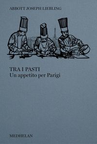 Produktbild: Tra i pasti. Un appetito per Parigi