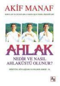 Produktbild: Ahlak Nedir ve Nasil Ahlak&uuml;st&uuml; Olunur