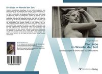 Produktbild: Die Liebe im Wandel der Zeit