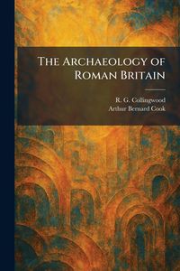 Produktbild: The Archaeology of Roman Britain