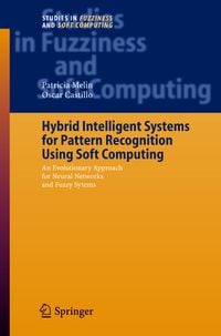 Produktbild: Hybrid Intelligent Systems for Pattern Recognition Using Soft Computing
