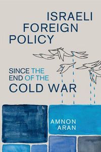 Produktbild: Israeli Foreign Policy since the End of the Cold War