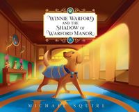 Produktbild: Winnie Warford and the Shadow of Warford Manor (Definitive Edition, Hardcover)