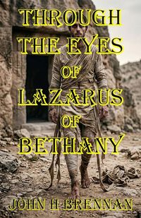 Produktbild: Through the Eyes of Lazarus of Bethany